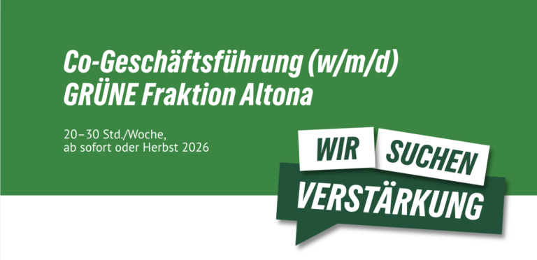 Co-Geschäftsführung GRÜNE Fraktion Altona gesucht